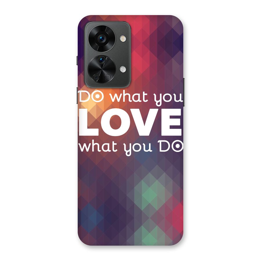 Do What You Love Back Case for OnePlus Nord 2T