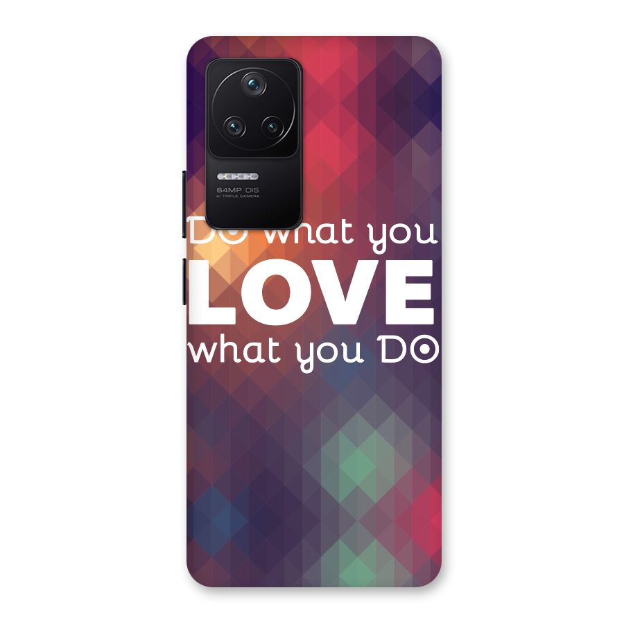 Do What You Love Back Case for Poco F4 5G