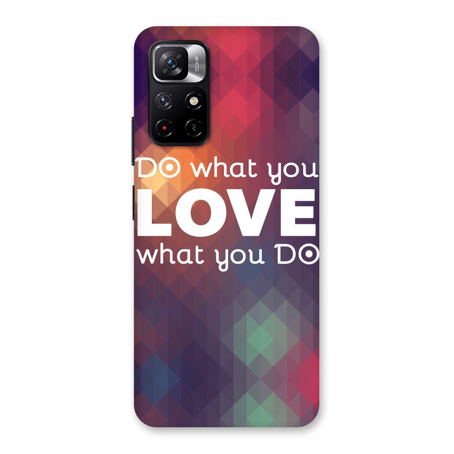 Do What You Love Back Case for Redmi Note 11T 5G