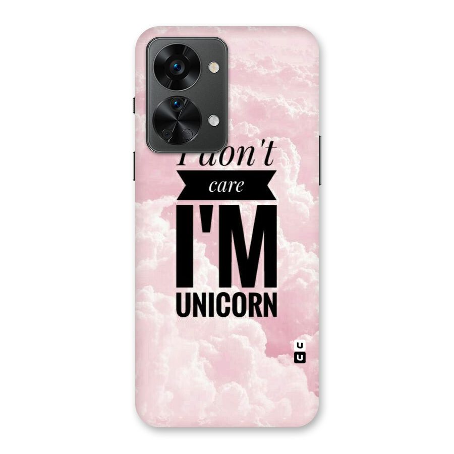 Dont Care Unicorn Back Case for OnePlus Nord 2T