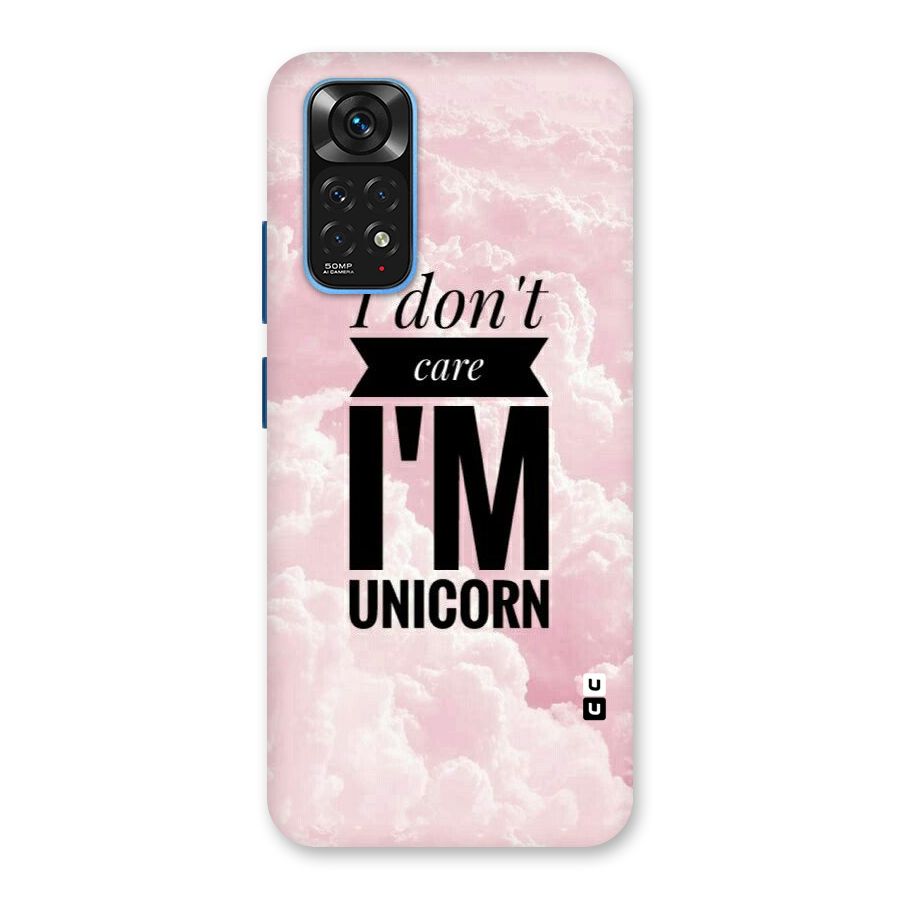 Dont Care Unicorn Back Case for Redmi Note 11S