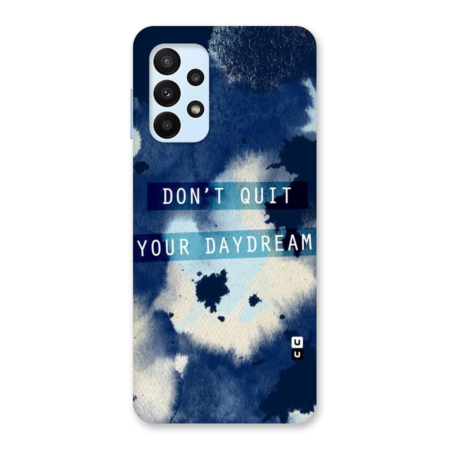 Dont Quit Back Case for Galaxy A23