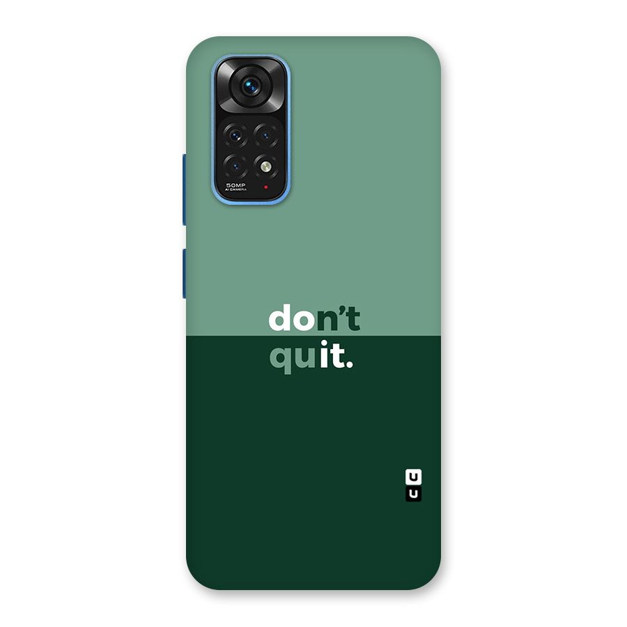 Dont Quit Do It Back Case for Redmi Note 11S