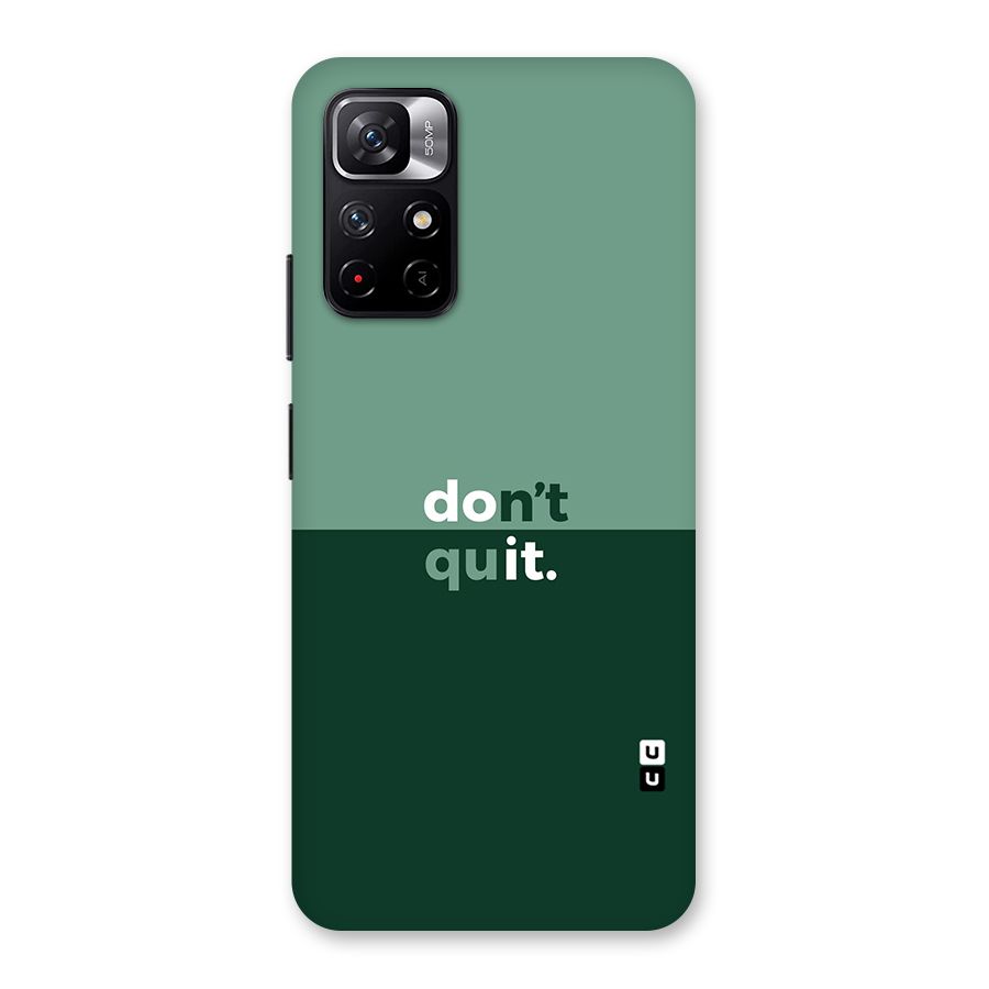 Dont Quit Do It Back Case for Redmi Note 11T 5G