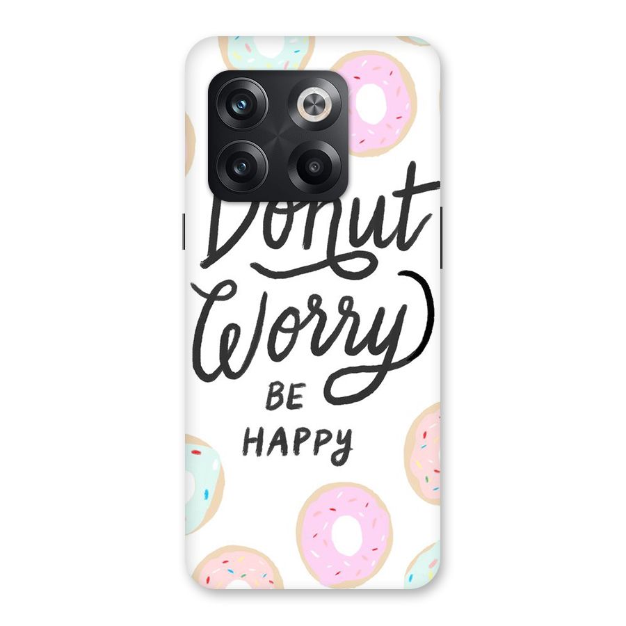 Donut Worry Be Happy Back Case for OnePlus 10T