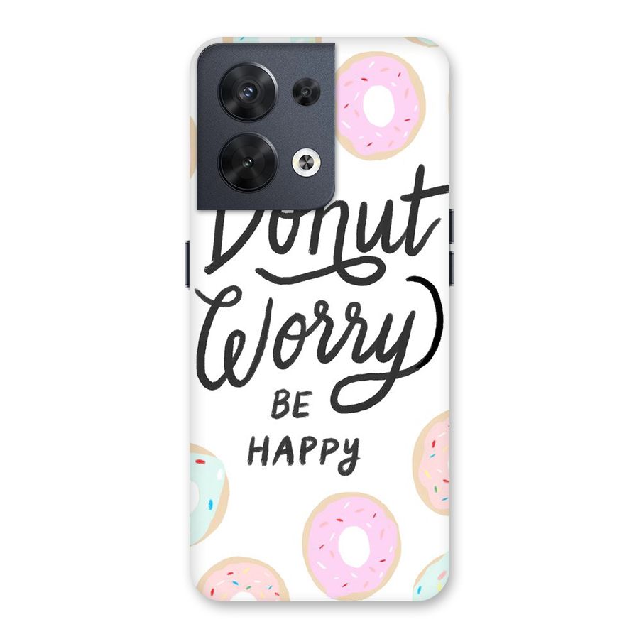 Donut Worry Be Happy Back Case for Oppo Reno8 5G