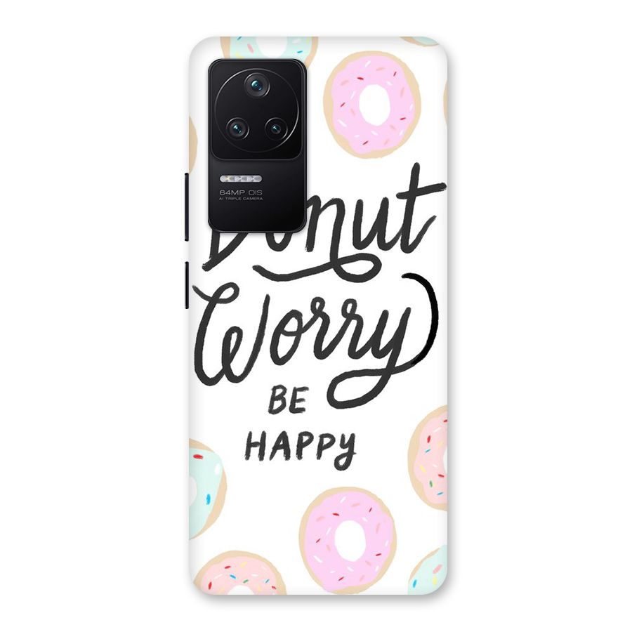 Donut Worry Be Happy Back Case for Poco F4 5G