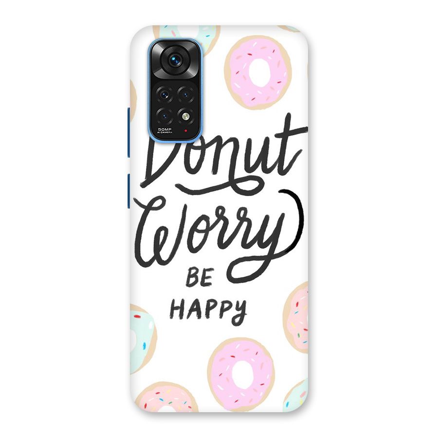 Donut Worry Be Happy Back Case for Redmi Note 11S