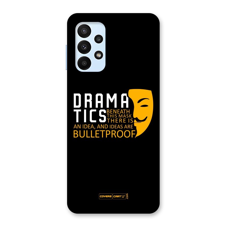 Dramatics Back Case for Galaxy A23