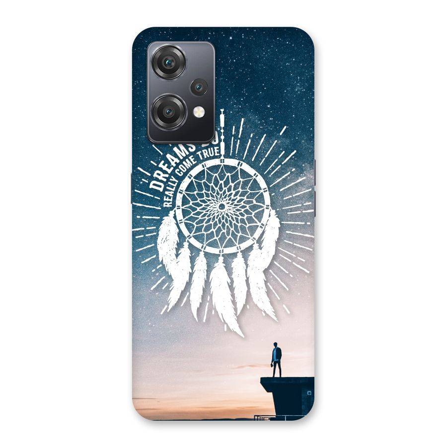 Dreams Do Come True Back Case for OnePlus Nord CE 2 Lite 5G