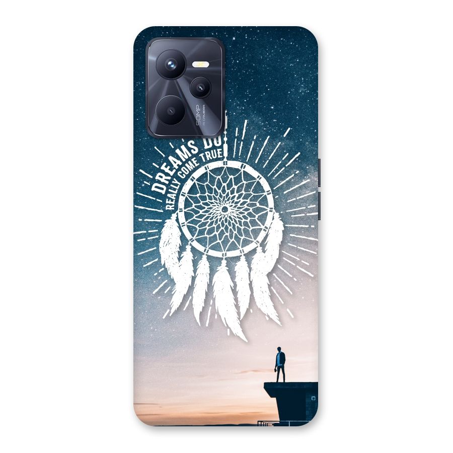 Dreams Do Come True Back Case for Realme C35