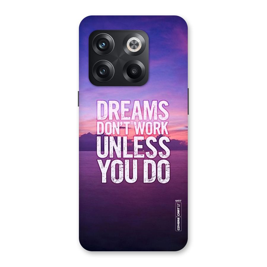 Dreams Work Back Case for OnePlus 10T