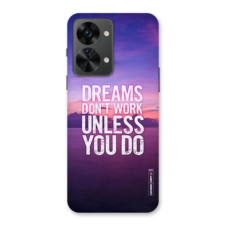 Dreams Work Back Case for OnePlus Nord 2T