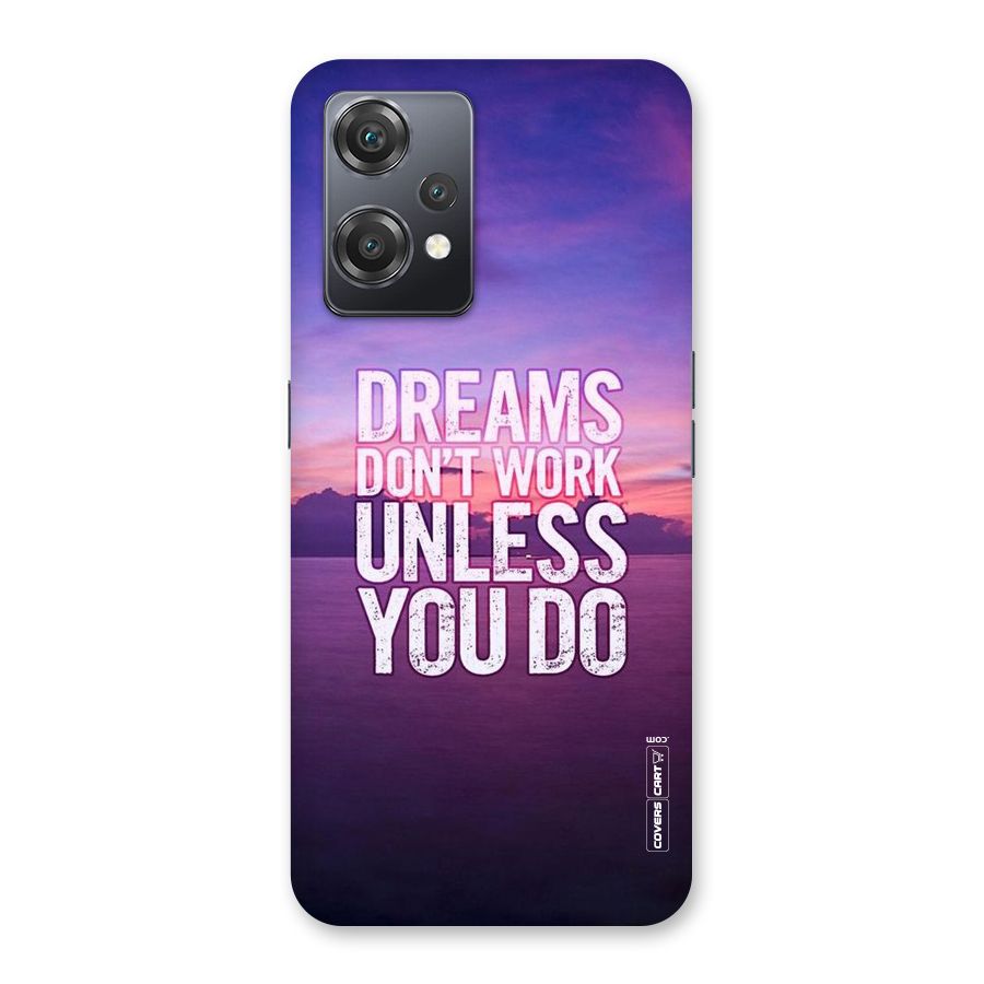 Dreams Work Back Case for OnePlus Nord CE 2 Lite 5G