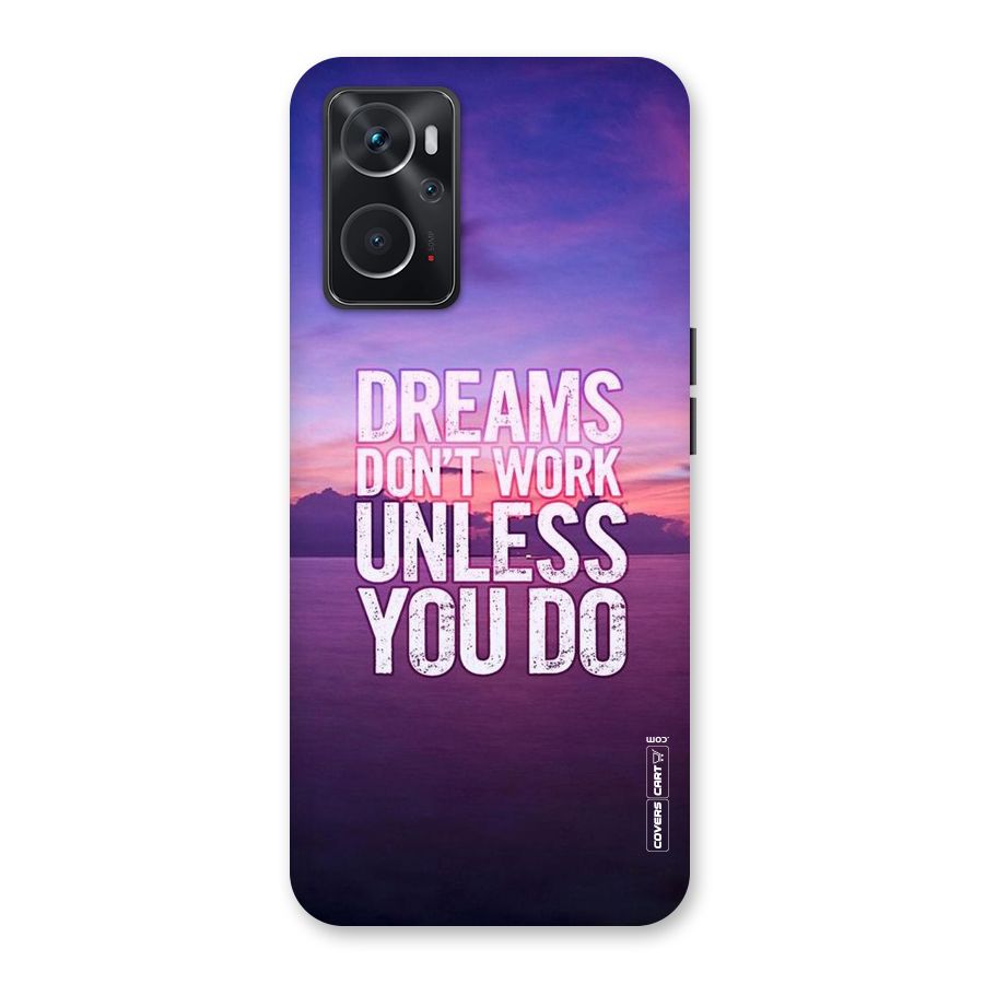 Dreams Work Back Case for Oppo K10 4G