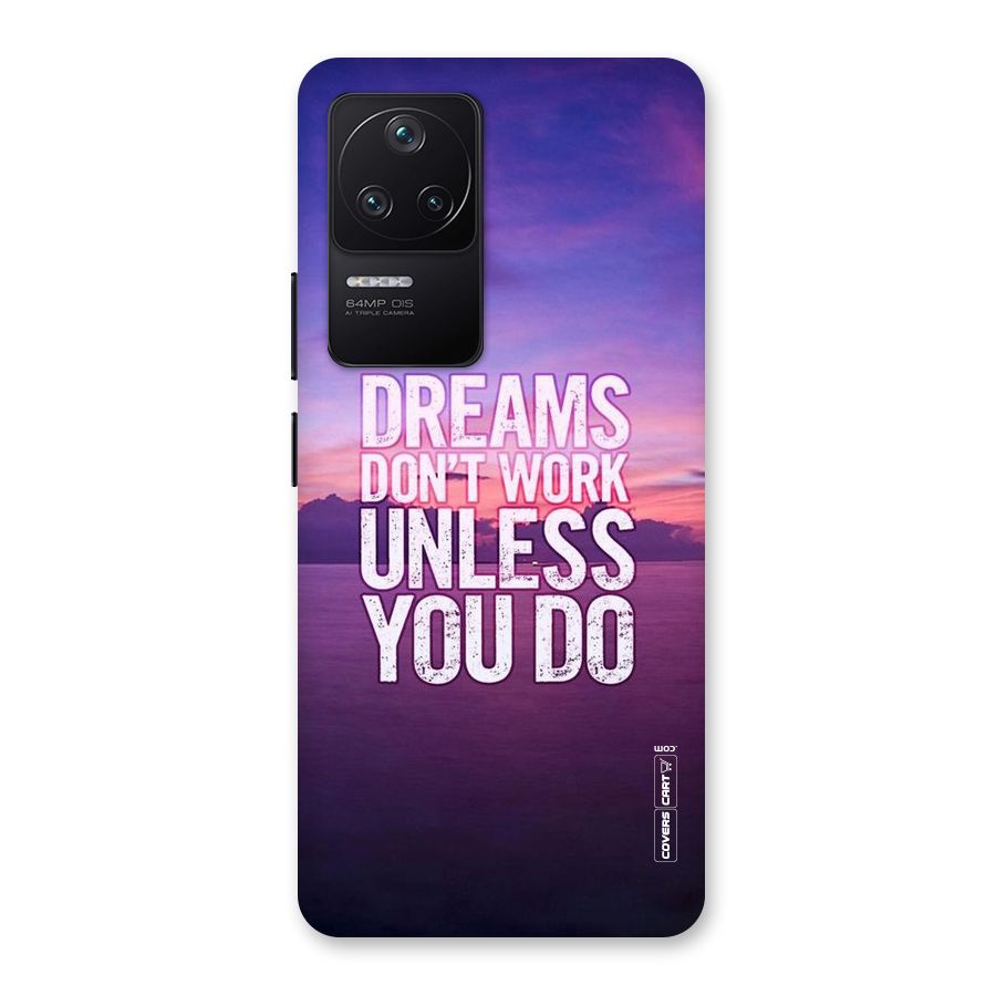 Dreams Work Back Case for Poco F4 5G