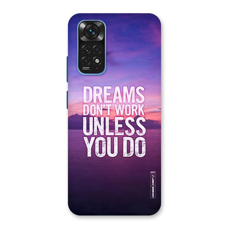 Dreams Work Back Case for Redmi Note 11S