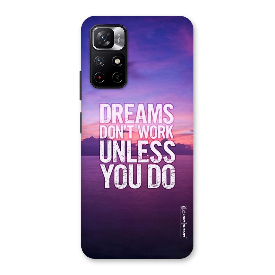 Dreams Work Back Case for Redmi Note 11T 5G