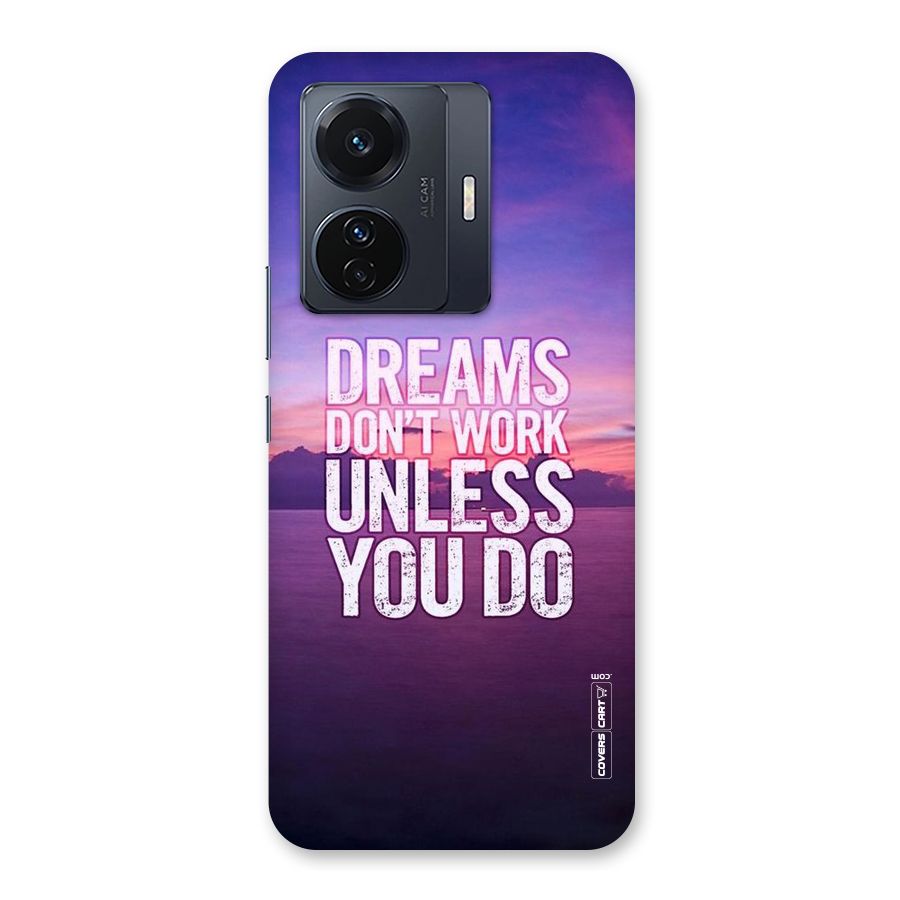 Dreams Work Back Case for Vivo T1 Pro