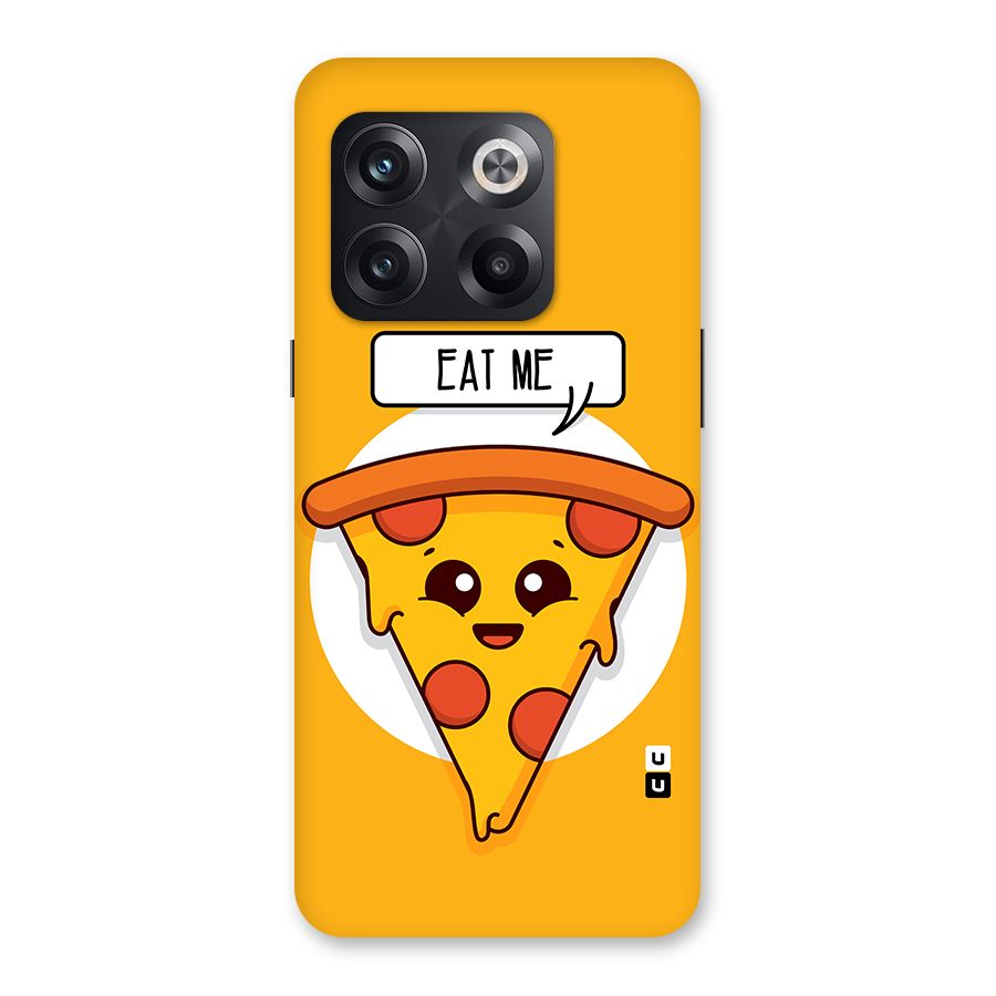 Eat Me Cute Pizza Slice Back Case for OnePlus 10T