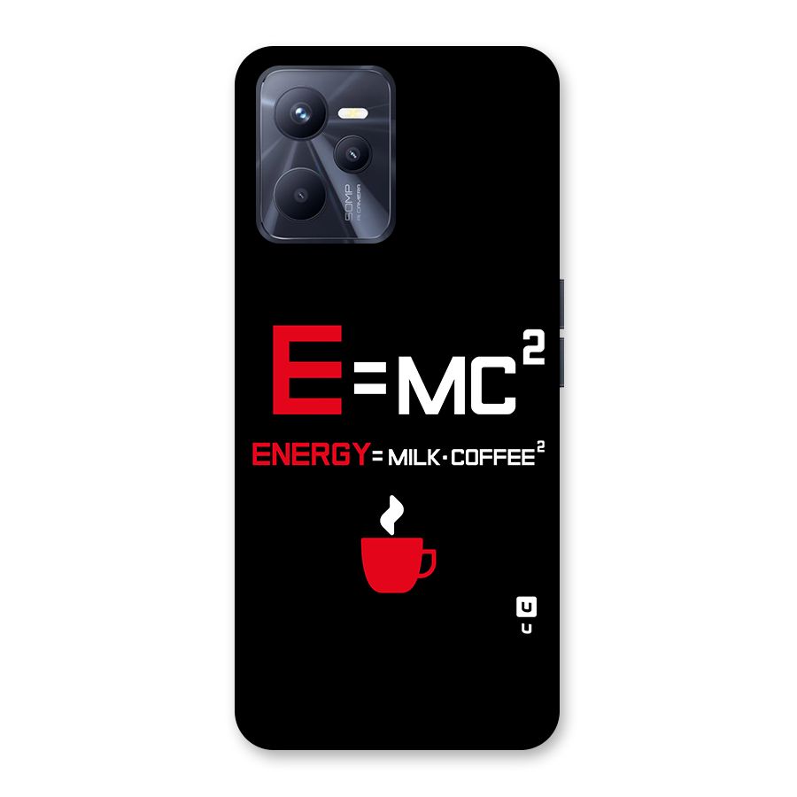 Energy Coffee Equation Back Case for Realme C35