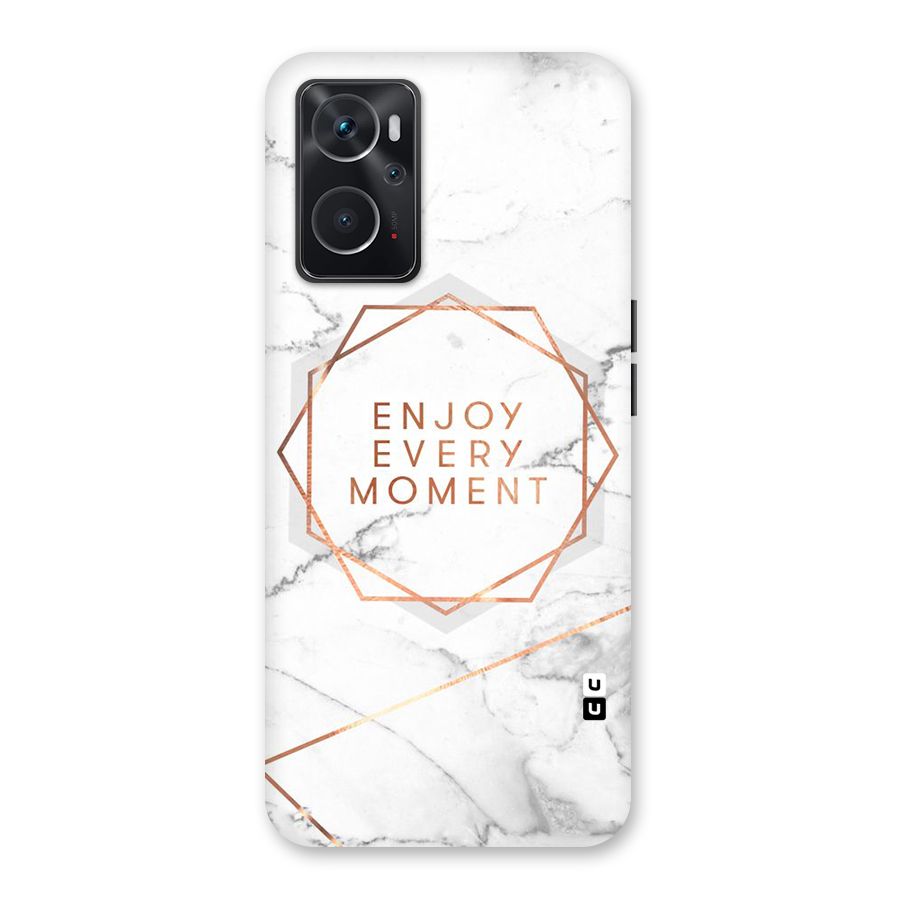 Enjoy Every Moment Back Case for Oppo K10 4G