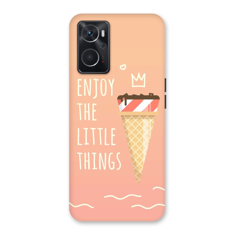 Enjoy the Little Things Back Case for Oppo K10 4G