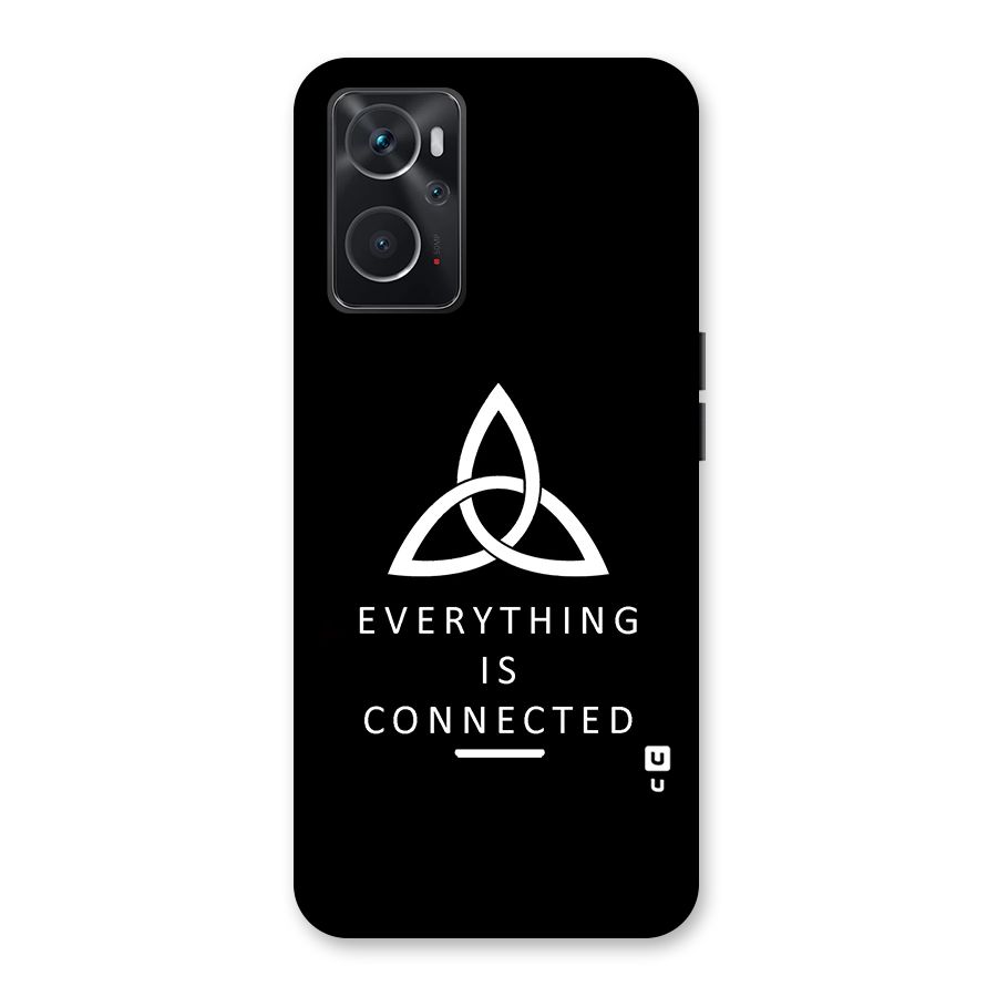 Everything is Connected Typography Back Case for Oppo K10 4G