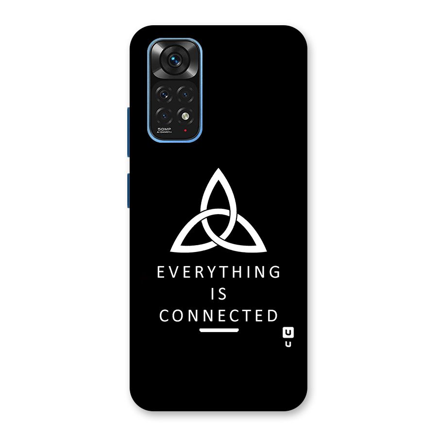 Everything is Connected Typography Back Case for Redmi Note 11S