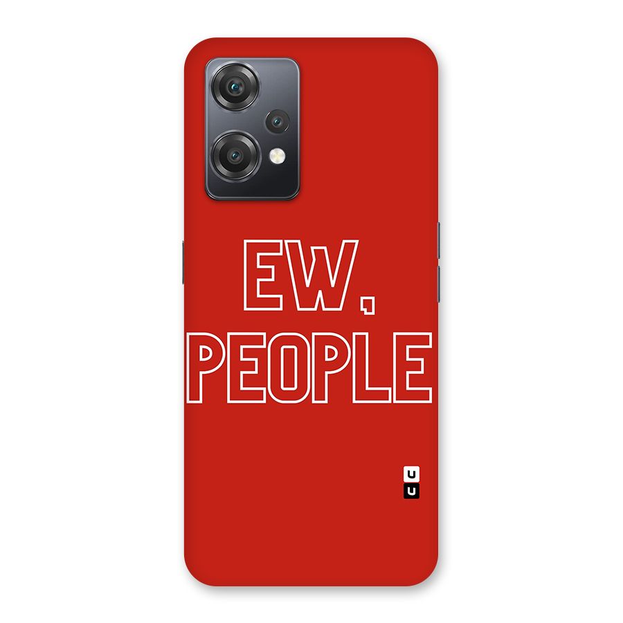 Ew People Back Case for OnePlus Nord CE 2 Lite 5G
