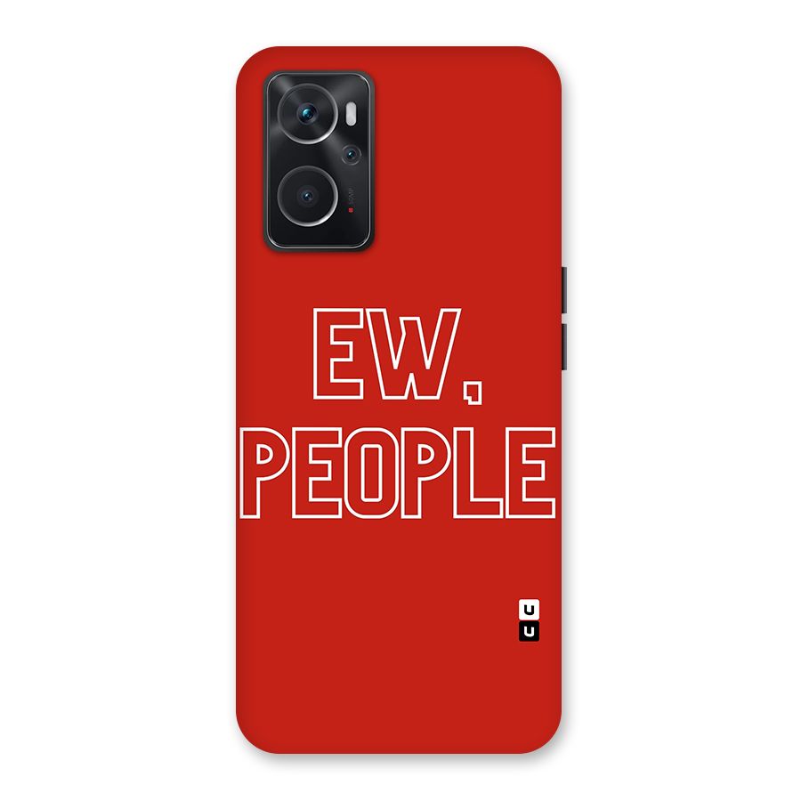 Ew People Back Case for Oppo K10 4G