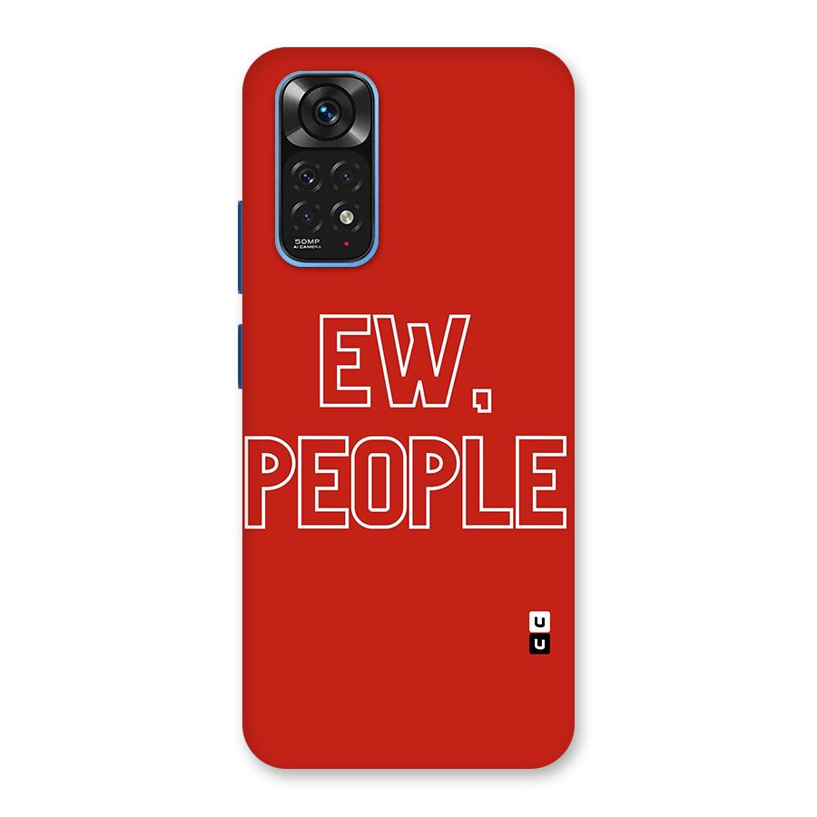 Ew People Back Case for Redmi Note 11S