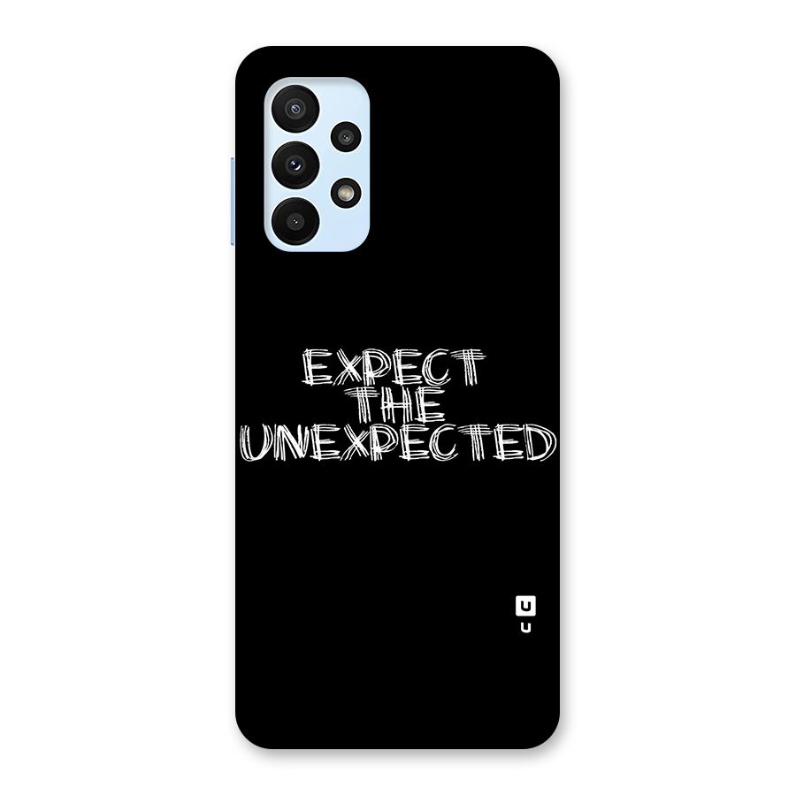 Expect The Unexpected Back Case for Galaxy A23