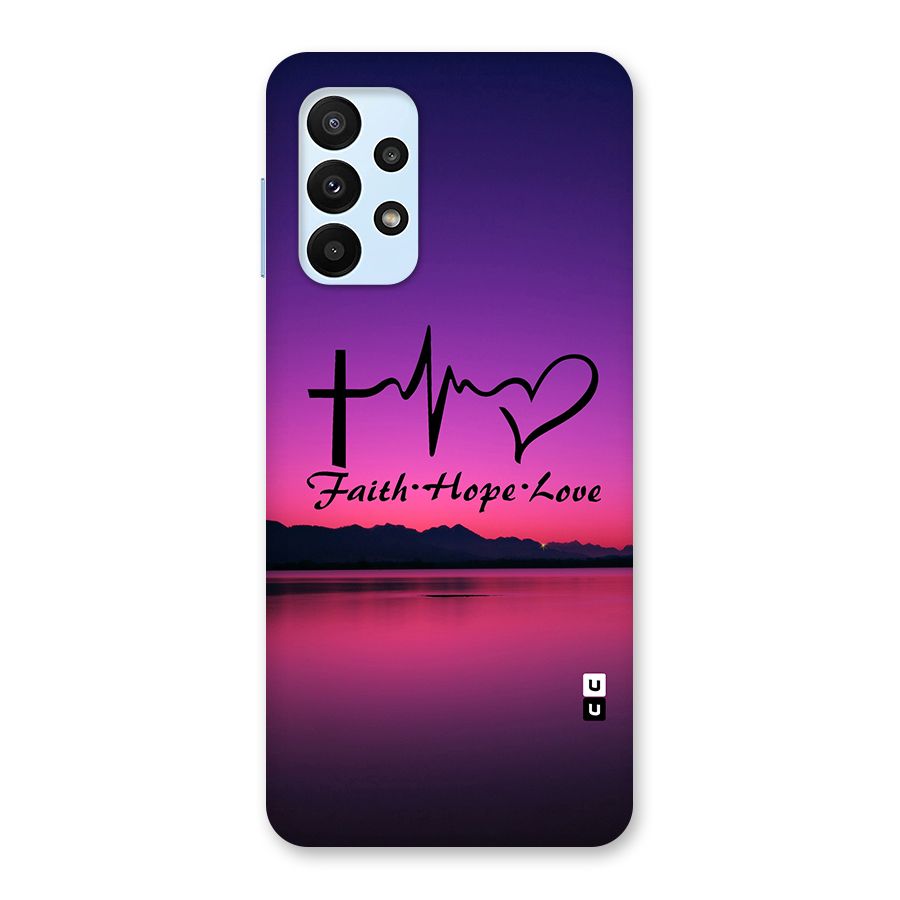 Faith Hope Love Evening Sky Back Case for Galaxy A23