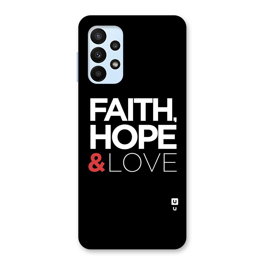 Faith Hope and Love Typography Back Case for Galaxy A23