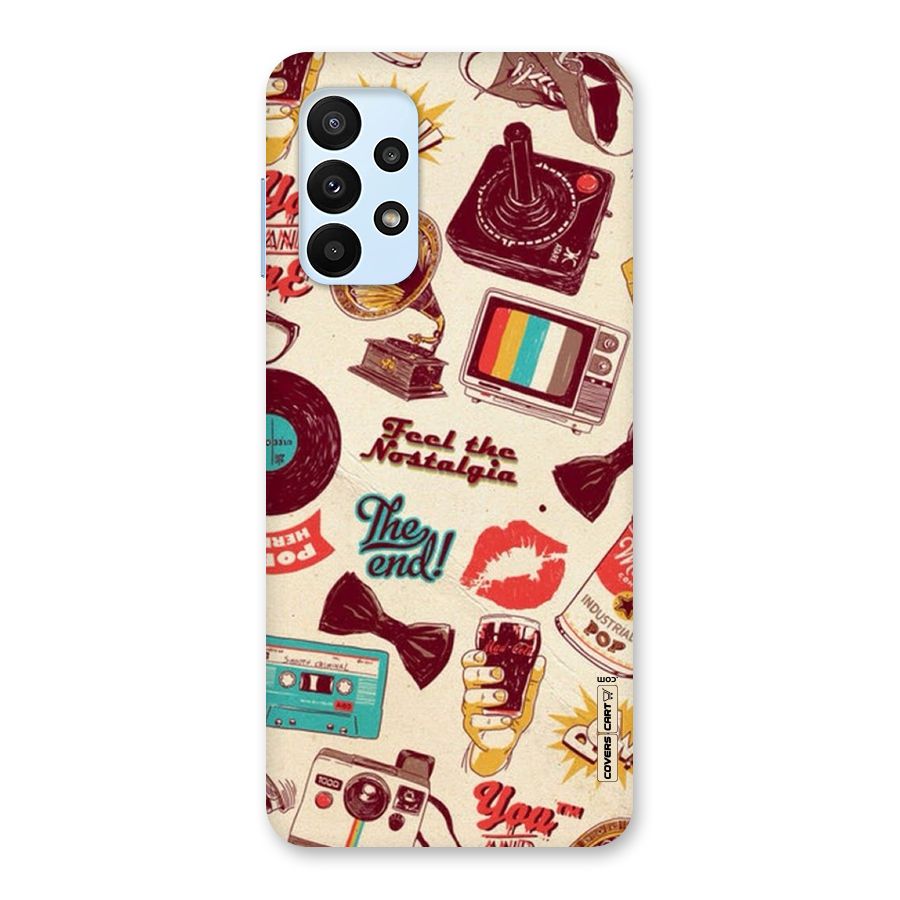 Feel The Nostalgia Back Case for Galaxy A23