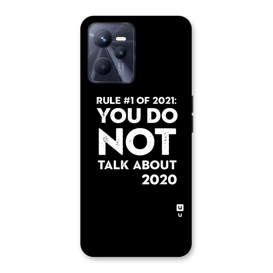 First Rule of 2021 Back Case for Realme C35