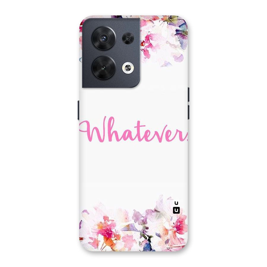 Flower Whatever Back Case for Oppo Reno8 5G