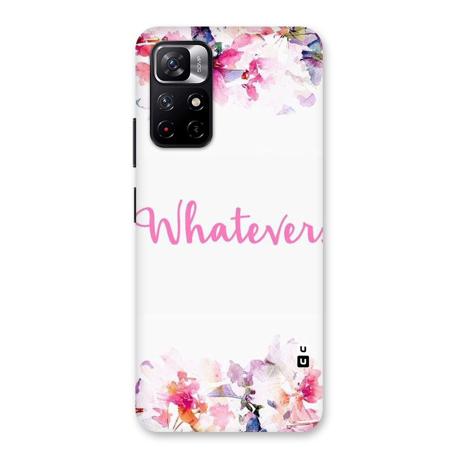 Flower Whatever Back Case for Redmi Note 11T 5G