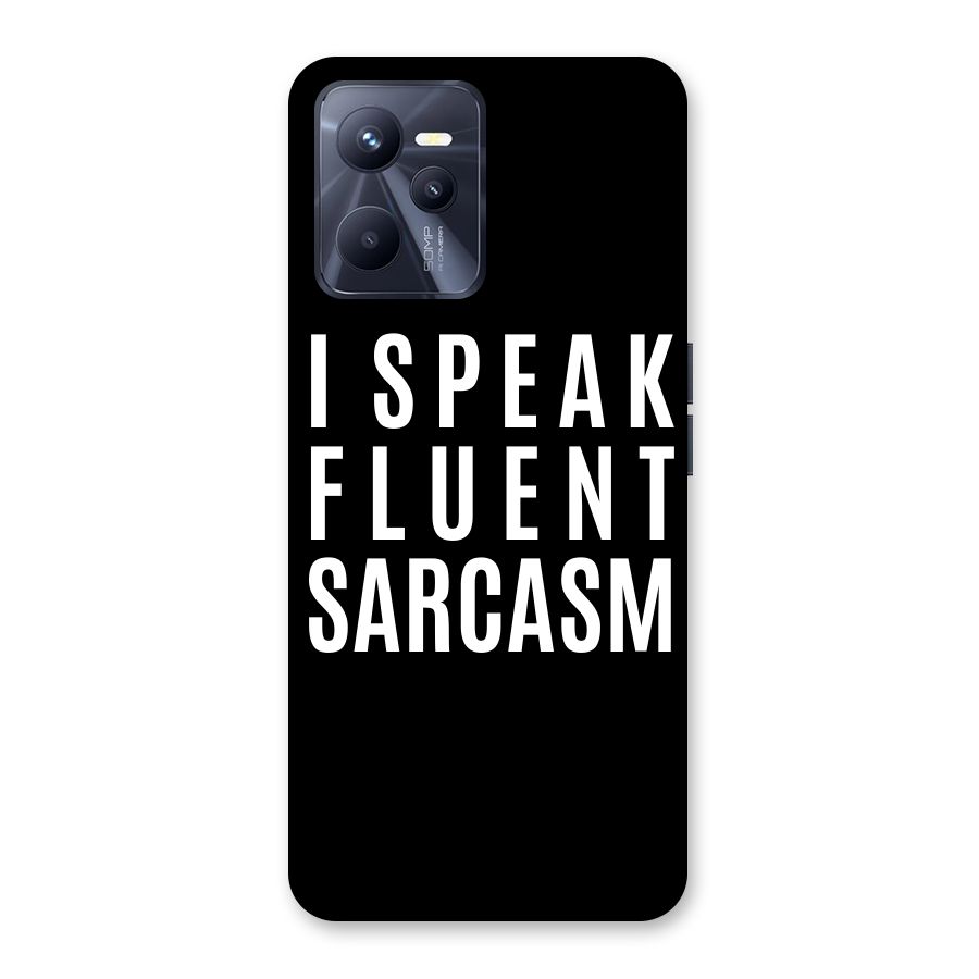 Fluent Sarcasm Back Case for Realme C35