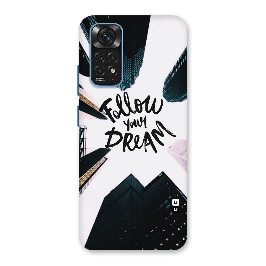 Follow Dream Back Case for Redmi Note 11S