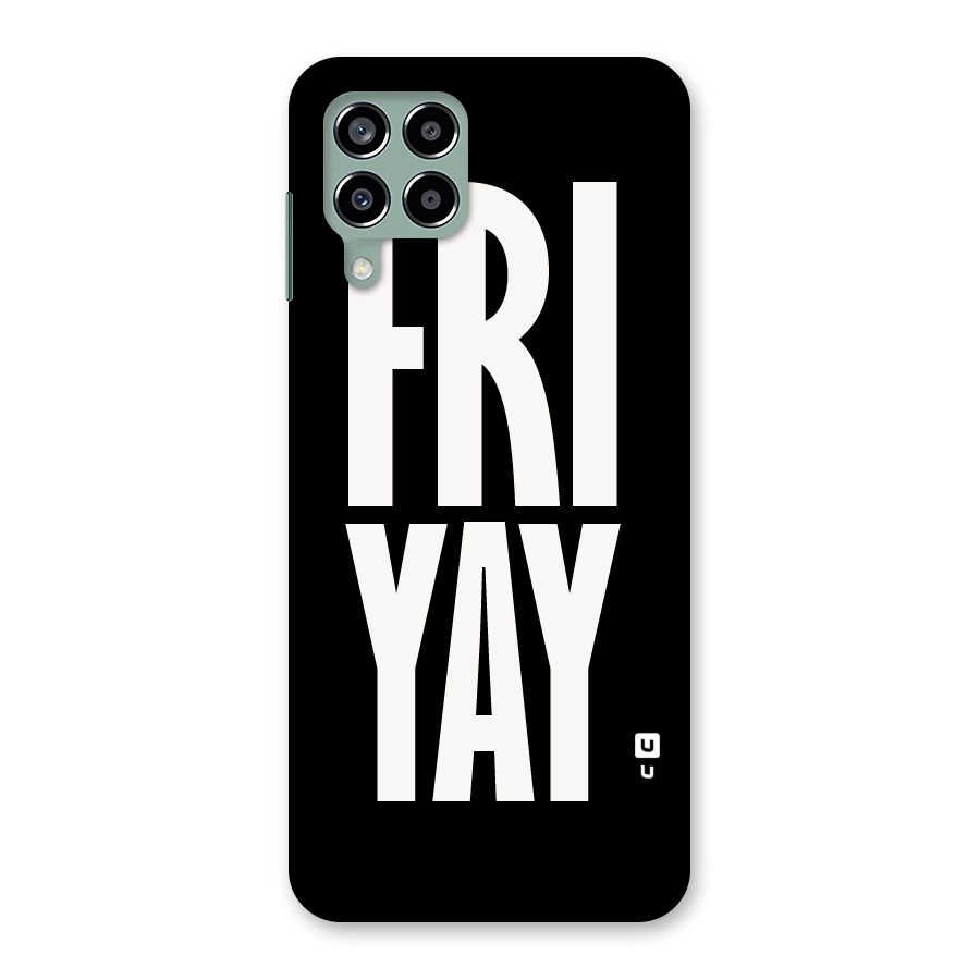 Fri Yay Back Case for Galaxy M33