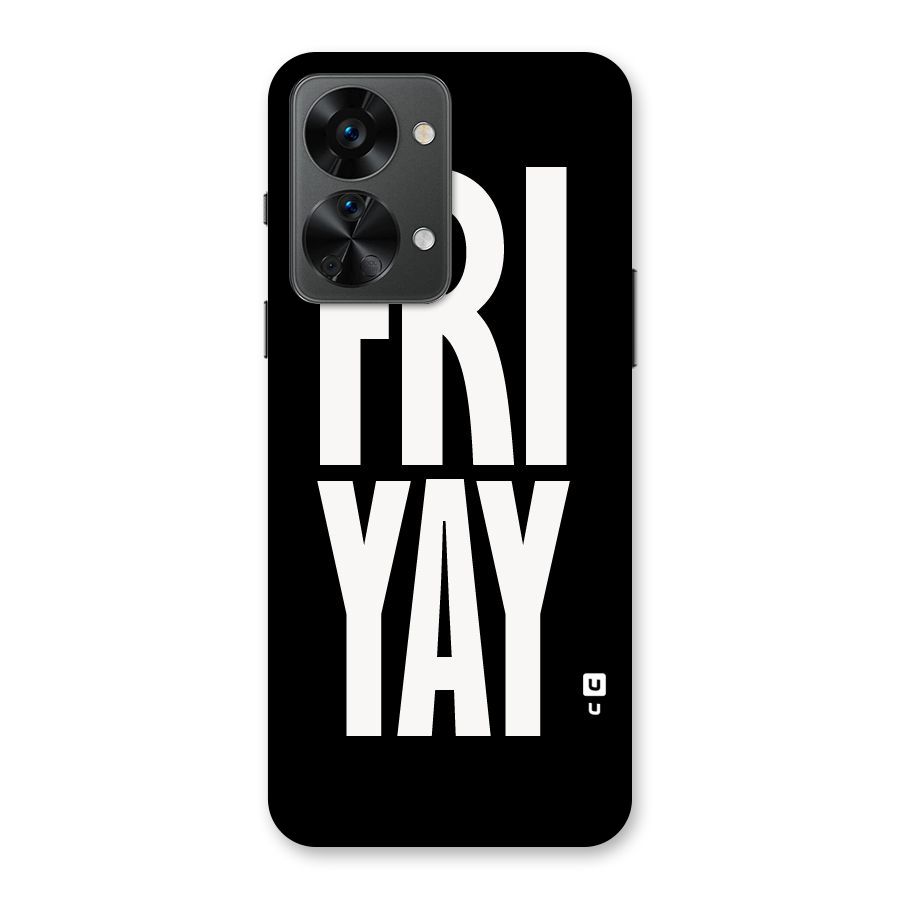 Fri Yay Back Case for OnePlus Nord 2T