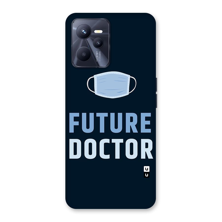 Future Doctor Back Case for Realme C35