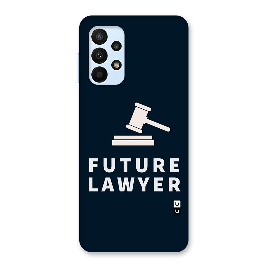 Future Lawyer Back Case for Galaxy A23
