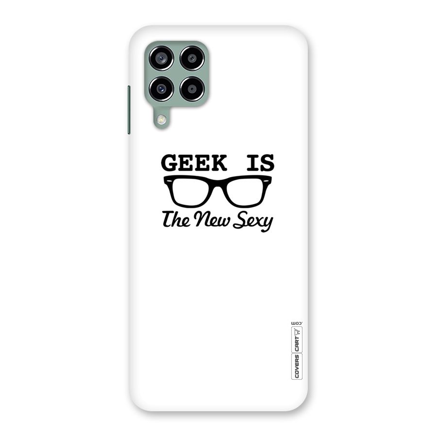 Geek Is The New Sexy Back Case for Galaxy M33