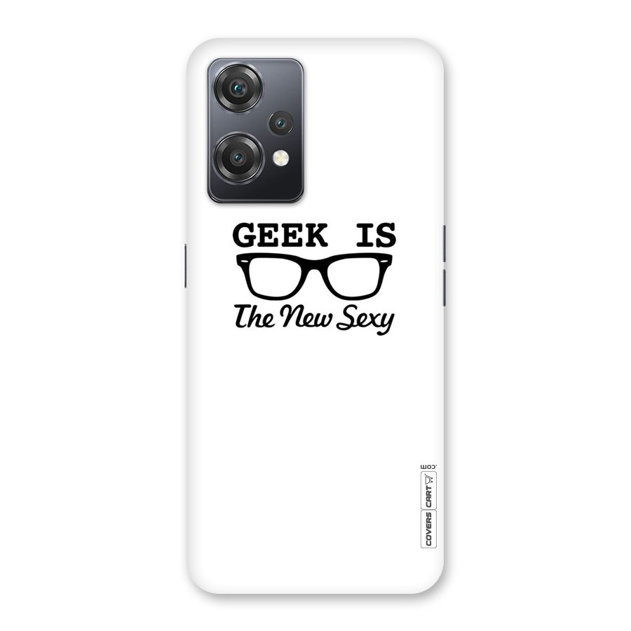 Geek Is The New Sexy Back Case for OnePlus Nord CE 2 Lite 5G