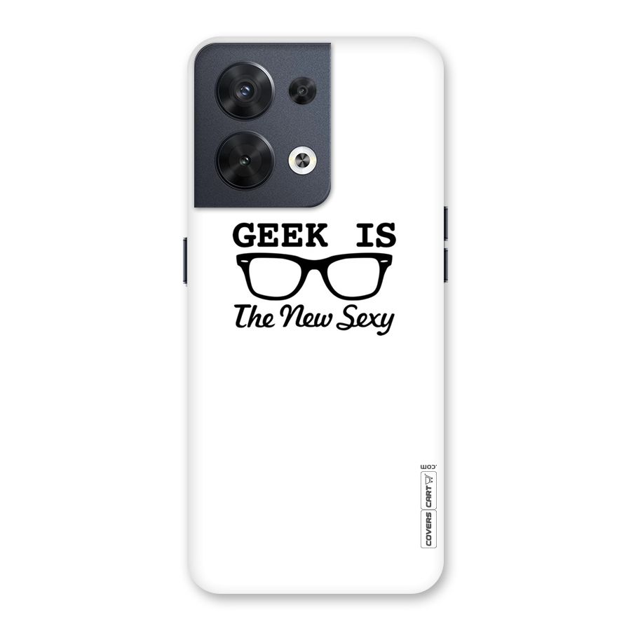 Geek Is The New Sexy Back Case for Oppo Reno8 5G