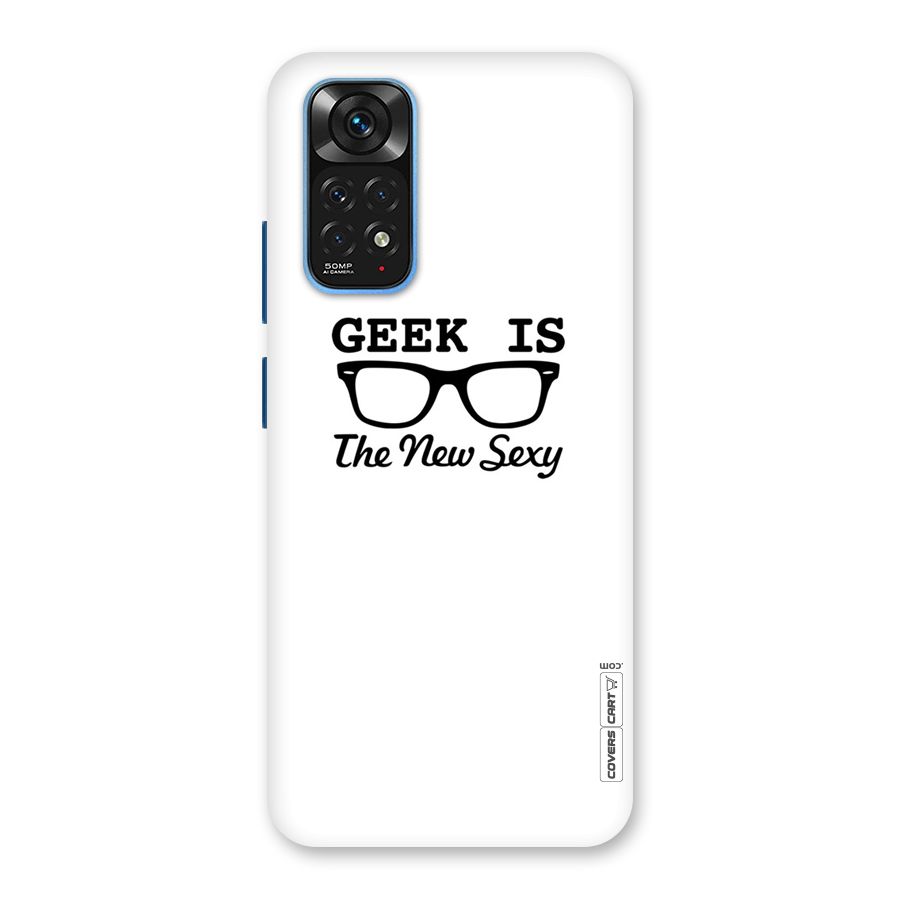 Geek Is The New Sexy Back Case for Redmi Note 11S