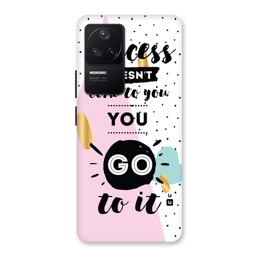 Go To Success Back Case for Poco F4 5G